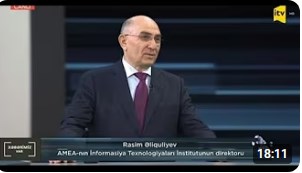 Akademik Rasim Əliquliyev İTV-nin "Xəbərimiz var" proqramının qonağı olub, Elm və Təhsil Nazirliyi, Elm ve Tehsil Nazirliyi, Azərbaycan Respublikası Elm və Təhsil Nazirliyi, Azerbaycan Respublikasi Elm ve Tehsil Nazirliyi, Elm və Ali Təhsil üzrə Dövlət Agentliyi, Elm və Ali Təhsil, AMEA, Azərbaycan Milli Elmlər Akademiyası, Elmler Akademiyasi, İnformasiya Texnologiyaları İnstitutu, İnformasiya Texnologiyaları, AMEA ITI, AMEA İTİ, İTİ, ITI, ikt.az, ict.az, ict, ikt, www.ict.az, www.ikt.az, Rasim Aliguliyev, Rasim Əliquliyev, RM Əliquliyev, Əliquliyev Rasim, Academician Rasim Aliguliyev